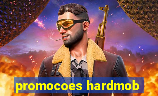 promocoes hardmob